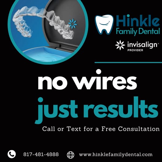 Invisalign ad by Hinkle Family Dental displaying a dental aligner case with text that states No wires, just results. Call or text for a free consultation.