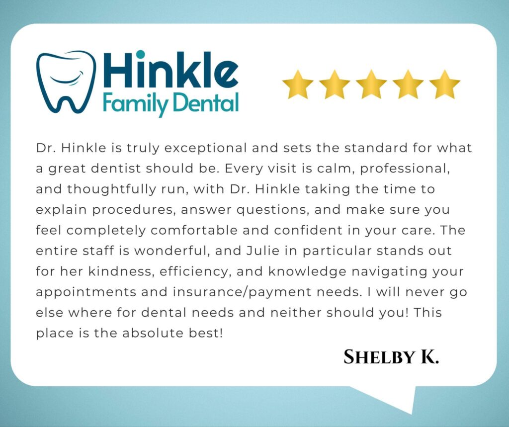 Testimonial for Hinkle Family Dental featuring a tooth logo, five stars, and a positive review praising Dr. Hinkle's exceptional care and staff's professionalism.